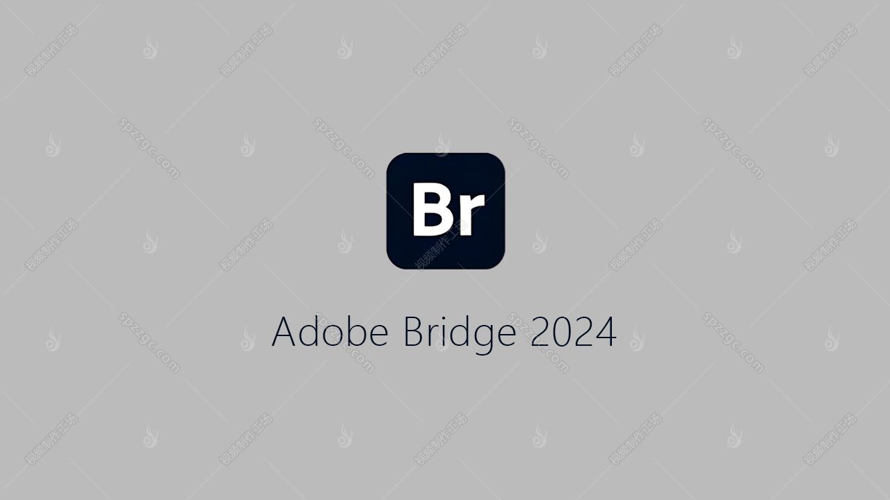 Adobe  Bridge 2024（WIN）最终稳定版-1